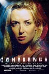 Poster for the movie "Coherence - Oltre lo spazio tempo"