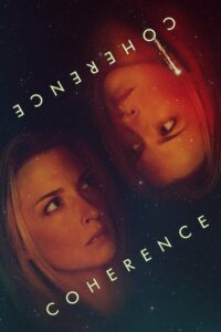 Poster for the movie "Coherence"