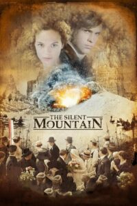 Poster for the movie "The Silent Mountain"