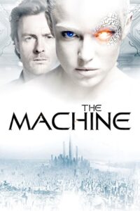 Poster for the movie "The Machine"