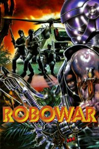 Poster for the movie "Robowar"